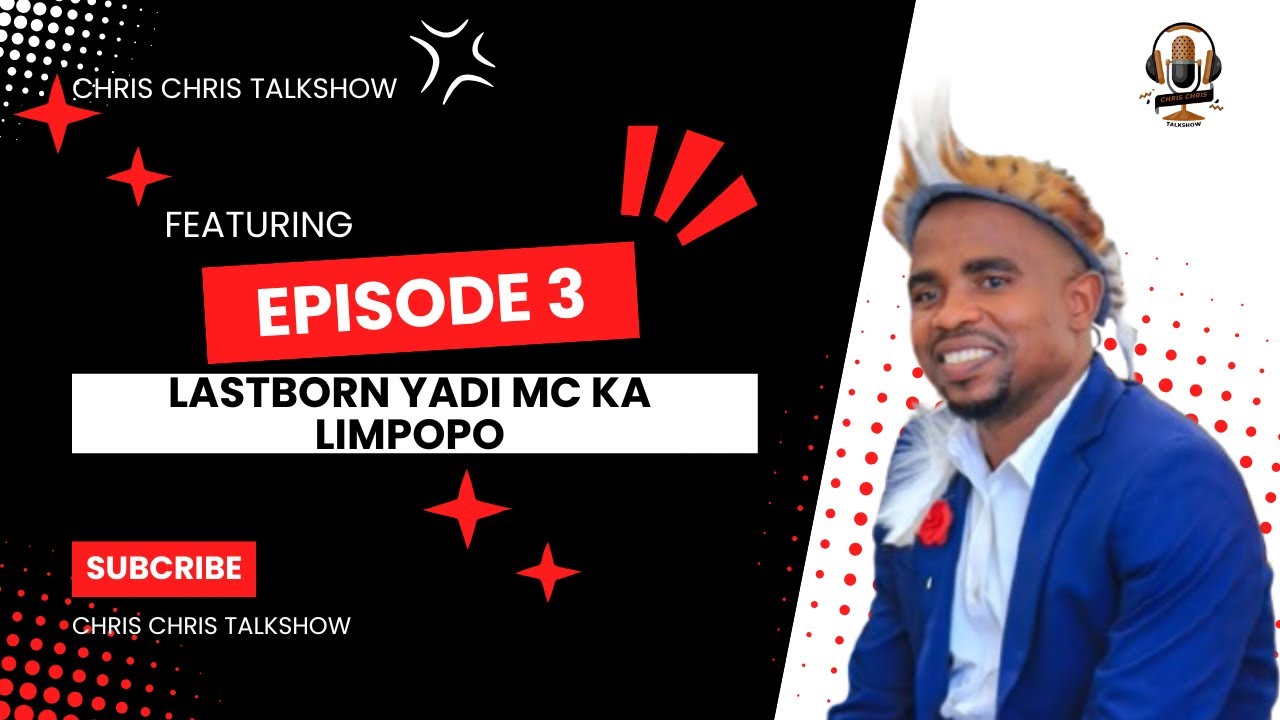 Chris Chris TalkShow | Episode 3 with Last Born ya Di MC Ka Limpopo