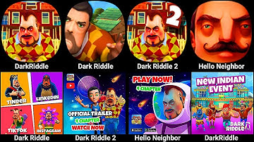 Dark Riddle,Hello Neighbor 2,Dark Riddle 2,Dark Riddle Classic,Hello Neighbor,Hello Neighbor 3