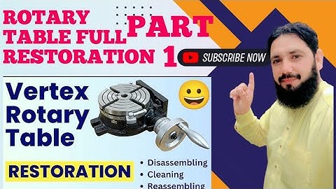 Rotary Table Restoration Part 1 | Complete Disassembly, Cleaning & Rust Removal 🔧✨