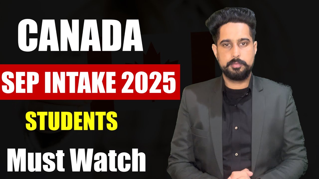 CANADA : SEP INTAKE 2025 | Study Visa Updates 2025 | Canada Student ...