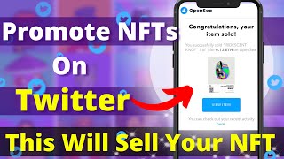 How To Promote NFT On Twitter? & Sell NFTs Fast! 4 Ways To Promote NFTs On Twitter (In Hindi)