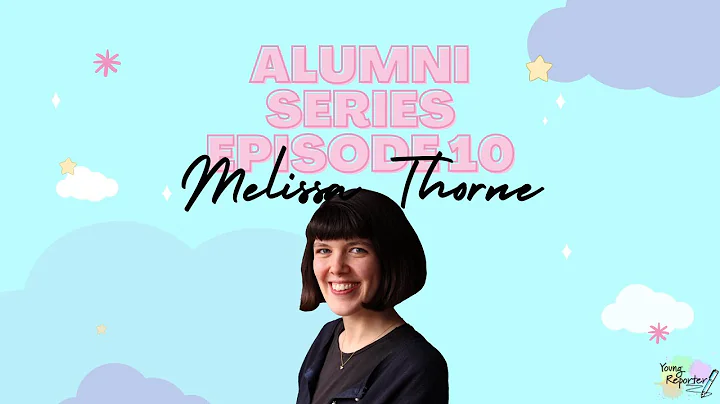 Alumni Series, Episode 10: Melissa Thorne