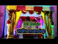 Vidhi mandaphow to make vidhi mandapsakharpuda decoration