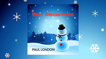 Paul London - Mr. Snowman [Lyric Video]