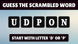 Guess the Scrambled Word - D and P Letter Word | Part 1 | Word Challenge | Quiz World Sunita