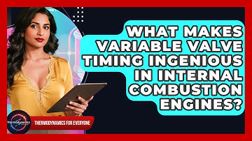 What Makes Variable Valve Timing Ingenious In Internal Combustion Engines?