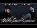 Mahmud mikayll ft kaan  qalibdi qoxun uzerimde 2023 official klip