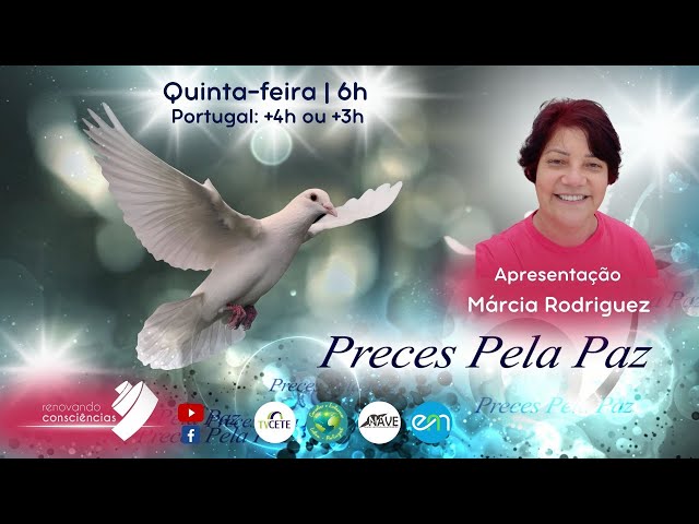 PRECES PELA PAZ | Márcia Rodriguez | 09.05.24 Manhã