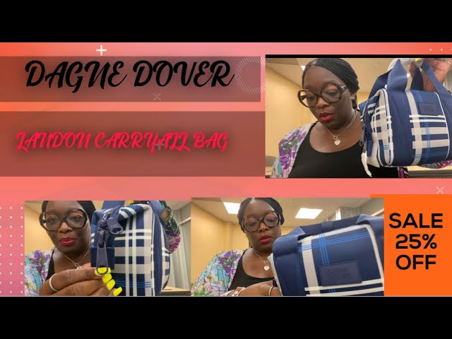 Dagne Dover Landon Carryall Unboxing and Review 