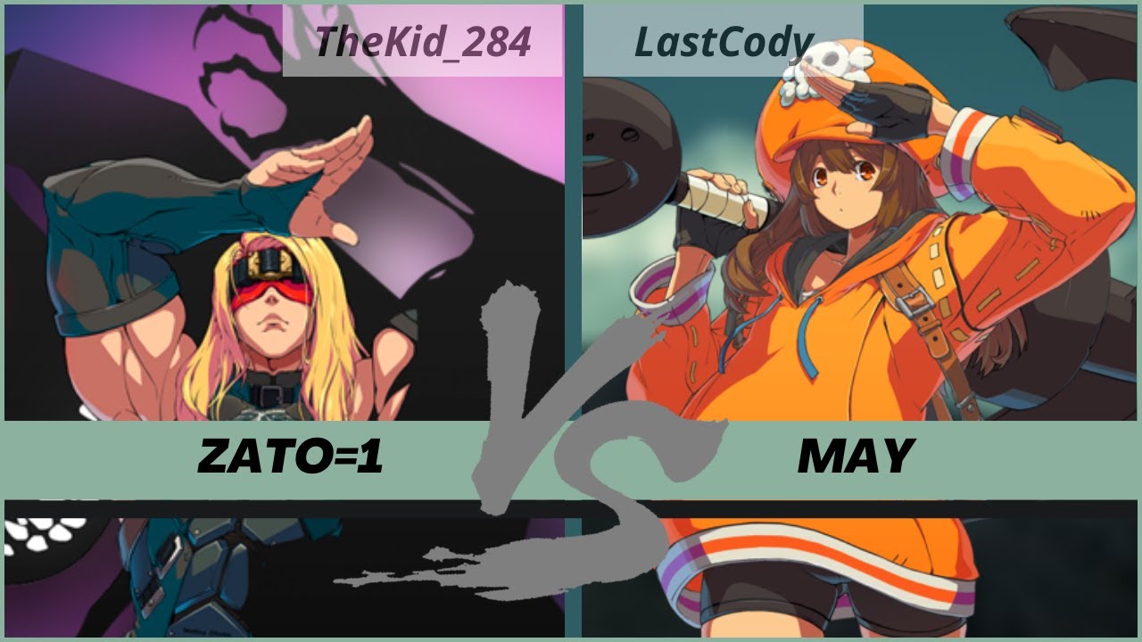 [GGST] TheKid_284 (ZATO=1) Vs LastCody (MAY)