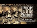 Paris mystres macabre et catacombes documentaire