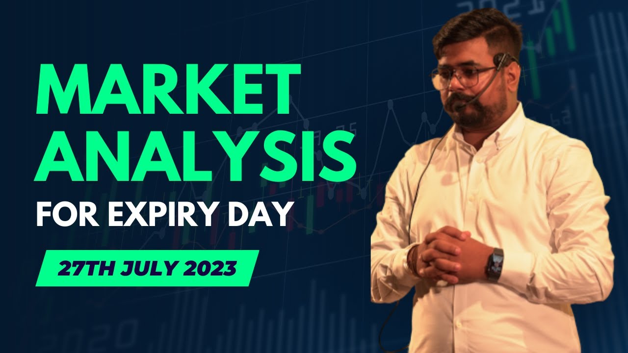 Market Analysis for 27th July | Zero Hero trade for tomorrow | Banknifty expiry day trading | 