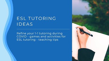 ESL Private Tutoring Games, Activities, Teaching Tips and More | 1-1 English Teaching Lessons