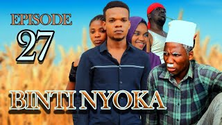 Binti Nyoka -Episode 27