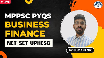 Business Finance PYQs | UGC NET | SET | UPHESC | MPPSC AP Commerce