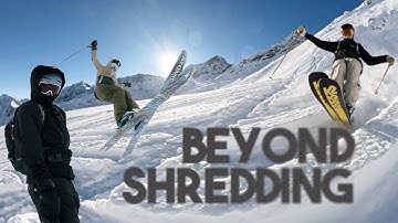BEYOND SHREDDING | A SKI MOVIE | featuring: Matthias Narr, Laurin Örley, Ferdinand Straganz