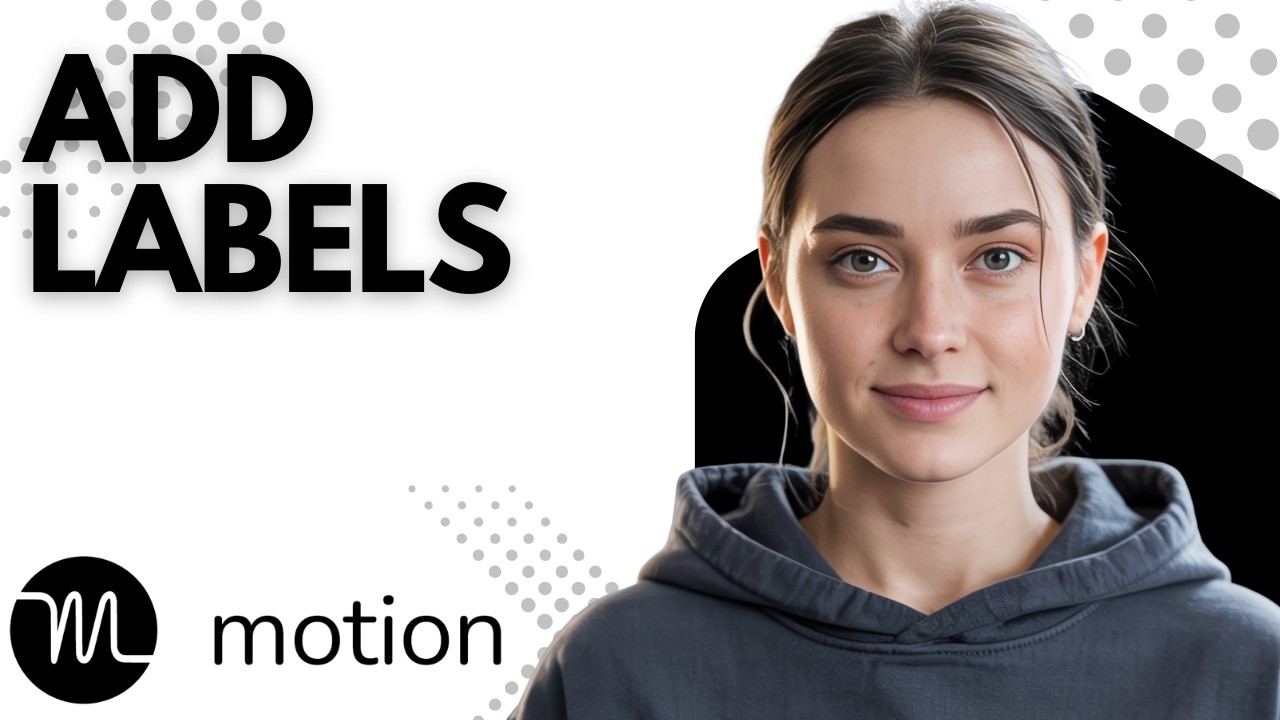 Example For Motion Add How to Add Labels in Motion | Usemotion.com Tutorial for Beginners ...