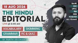 The Hindu Editorial Analysis | 18 AUG 2026 | Vocab, Grammar, Reading | By Parth Krishan