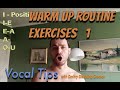 Vocal Tips - Opera singer Warm up routine exercises part 1