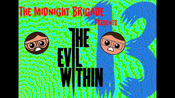 PSYCHO BREAK! || The Evil Within part 13