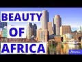 Top 10 Most Beautiful Countries in Africa ( 2019)