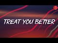 Treat You Better (Lyrics) - Shawn Mendes | Justin Bieber, Charlie Puth,... (MIX LYRICS)