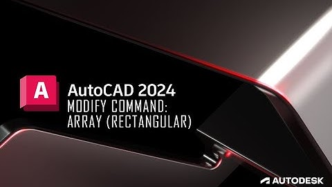 AutoCAD 2024 - Rectangular Array