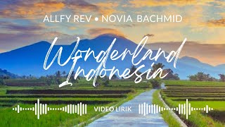 Wonderland Indonesia - Alffy Rev ft Novita Bachmid • • 2021