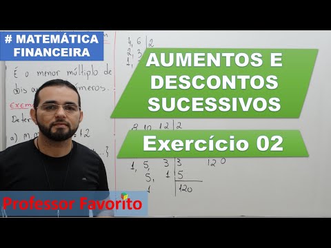 Aumentos e Descontos sucessivos: Exercício 02