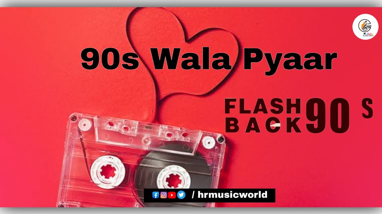 90s Romantic Songs evergreen Hindi Songs 90s 90s Songs 90s Wala Pyaar 90s-romantic-songs-evergreen-hindi-songs-90s-90s-songs-90s-wala-pyaar
