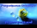 Perpetuous dreamer  future funland original 1999