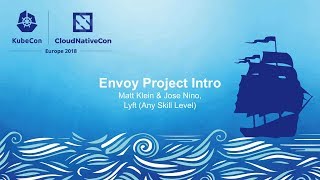 Envoy Project Intro – Matt Klein & Jose Nino, Lyft (Any Skill Level)