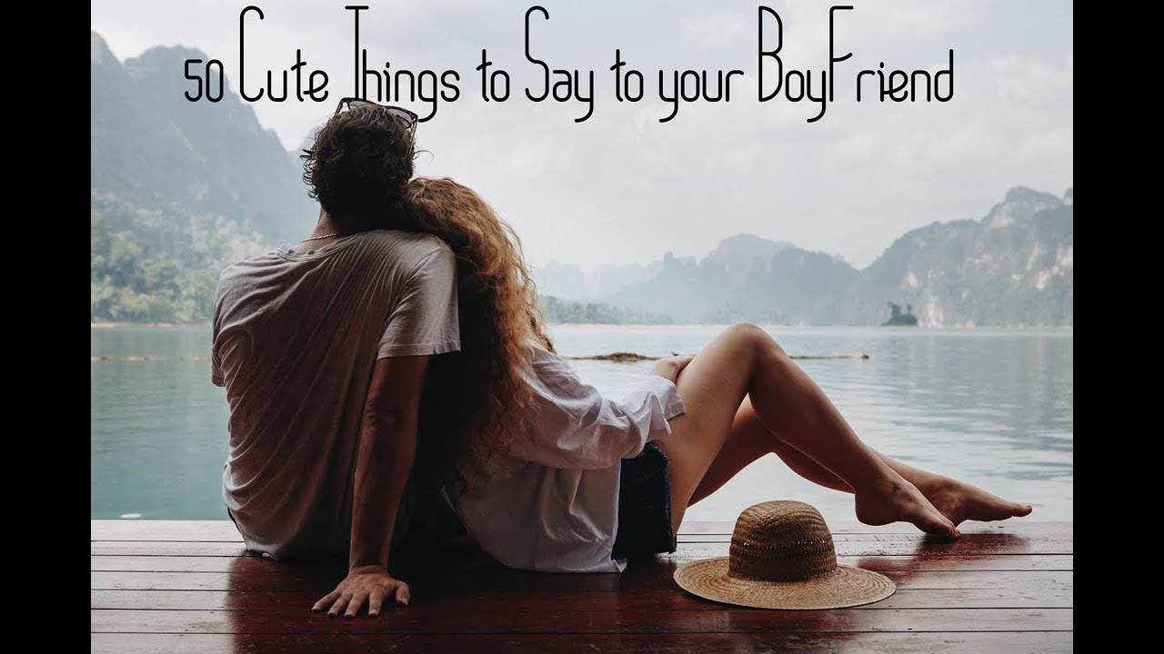 50 Cute things to text to your boyfriend - YouTube