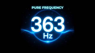 ⒽⓏ| 363 Hz PURE TONE FREQUENCY  | 1 HOUR, NO Music, For Meditation, Testing. Black Screen