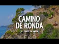 LLORET DE MAR: CAMINO DE RONDA | COSTA BRAVA #5