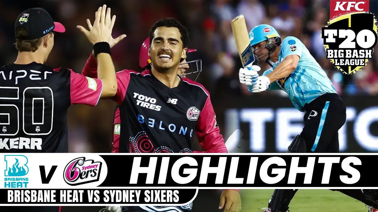 Sydney Sixers Vs Brisbane Heat BBL 24th Match Highlights 2026 | SS VS BH Big Bash League