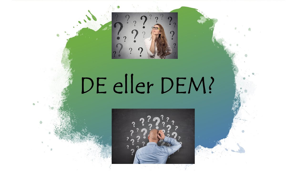 DE eller DEM? / SFI KURS C och D