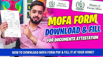 How to Fill MOFA Attestation Form & Download Pdf | Ministry of Foreign Affairs Application Form