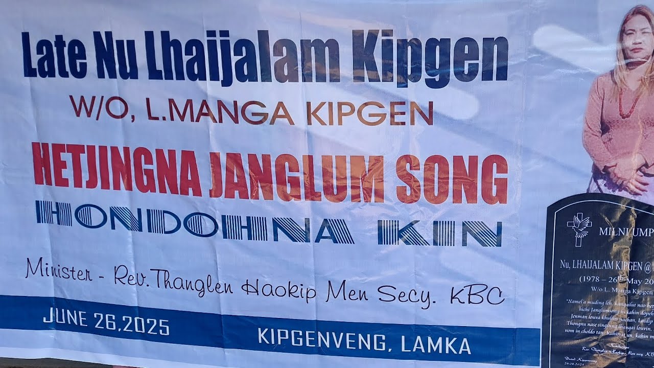 Late Nu Lhaijalam @ Helam Hetjingna Janglum song Hondohna Kintheng. 26-6-2025.