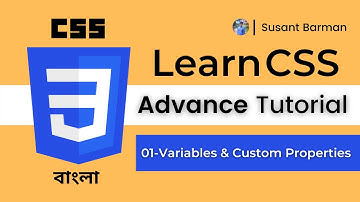 Css Advance  Tutorial | Variables & Custom Properties in Bangla 2021