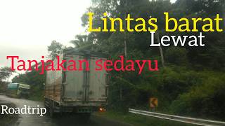 Roadtrip part I#Jakarta Medan Lintas barat sumatra