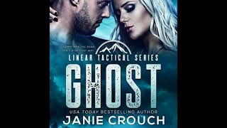 Ghost: A Special Forces alpha hero, military romantic suspense - Janie Crouch