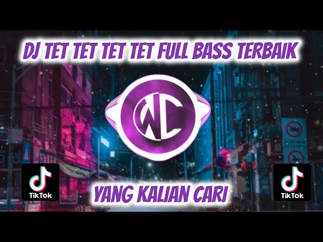 DJ TET TET TET TET TIKTOK VIRAL 2022 FULL BASS ❗ class=