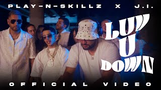 Смотреть клип Play-N-Skillz & J.I - Luv U Down (Official Video)