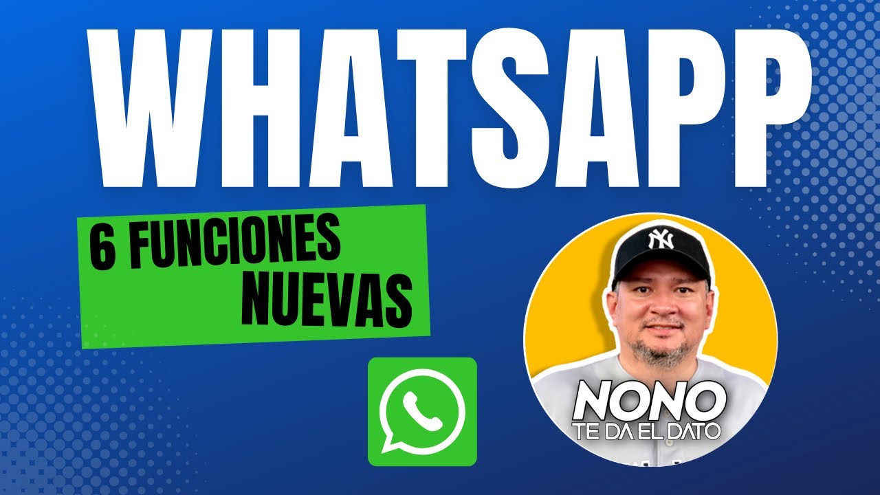 Lo nuevo de WhatsApp en el 2023 nonotedaeldato YouTube