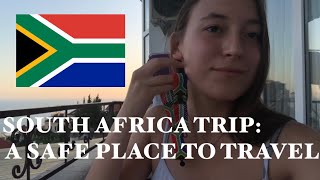 SOUTH AFRICA IS A SAFE PLACE TO TRAVEL!