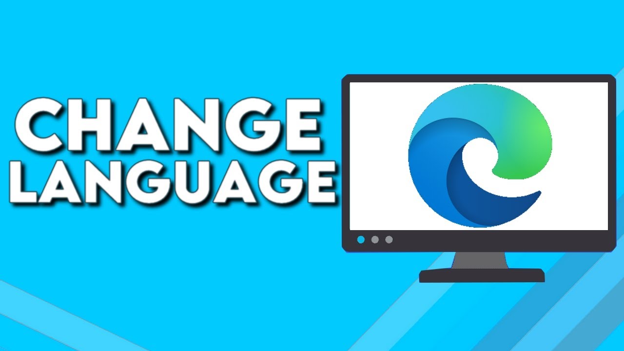 How To Change Language on Microsoft Edge Browser - YouTube