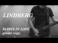 LINDBERG believe in love guitar copy