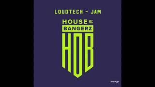 LoudTech - Jam