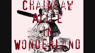 Chainsaw Alice in Wonderland - steampunk horror book - Khurt Khave